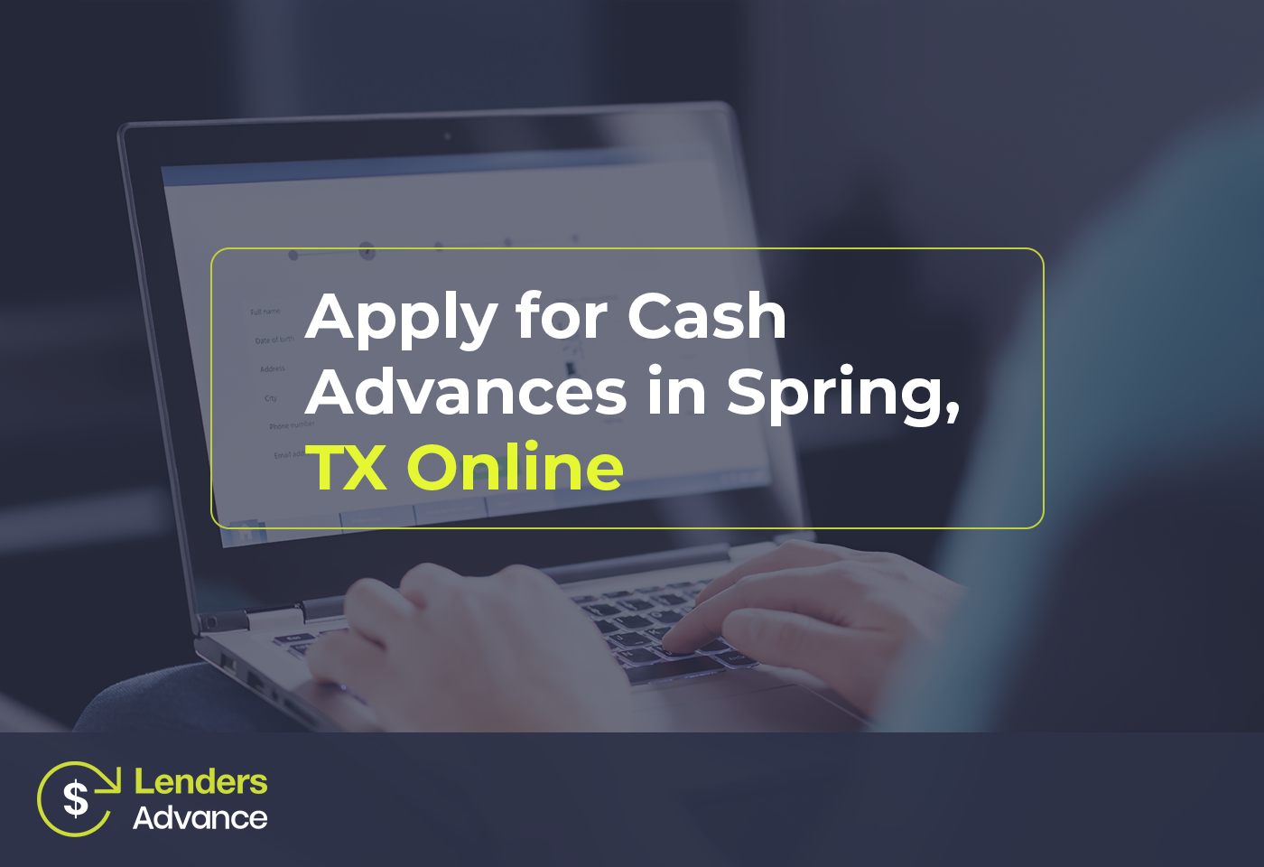 Apply for Cash Advances in Spring, TX Online