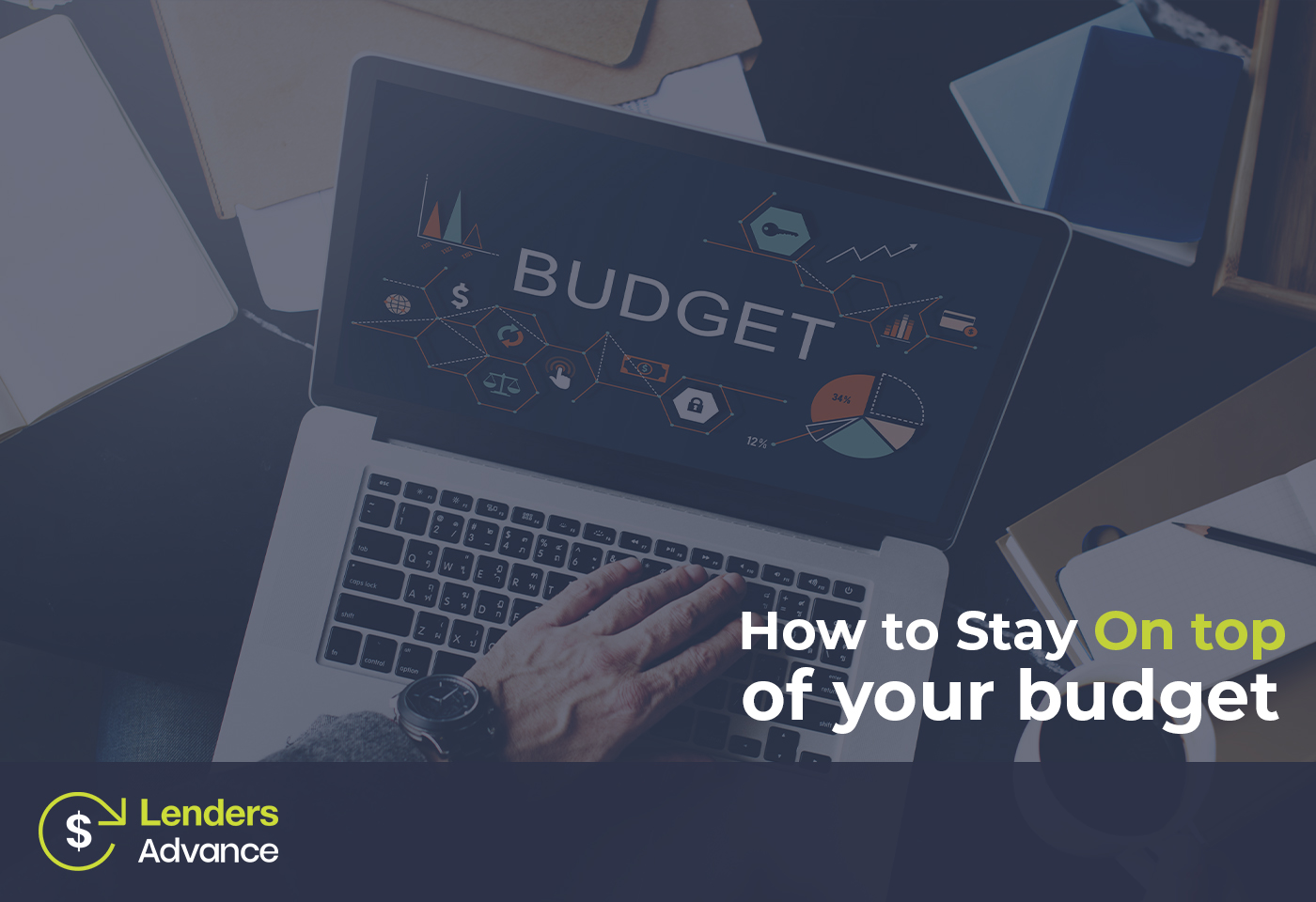 How to Stay On Top of Your Budget